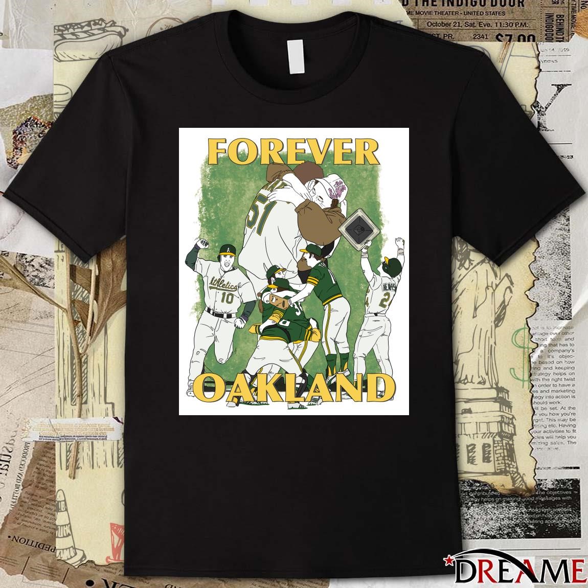 Official Oakland Athletics Forever Oakland For the last time in